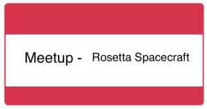 Meetup - Rosetta Spacecraft