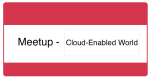 meetup-cloud-enabled-world